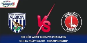 Soi Kèo West Brom Vs Charlton 01H45 Ngày 03/09/2026 - Championship